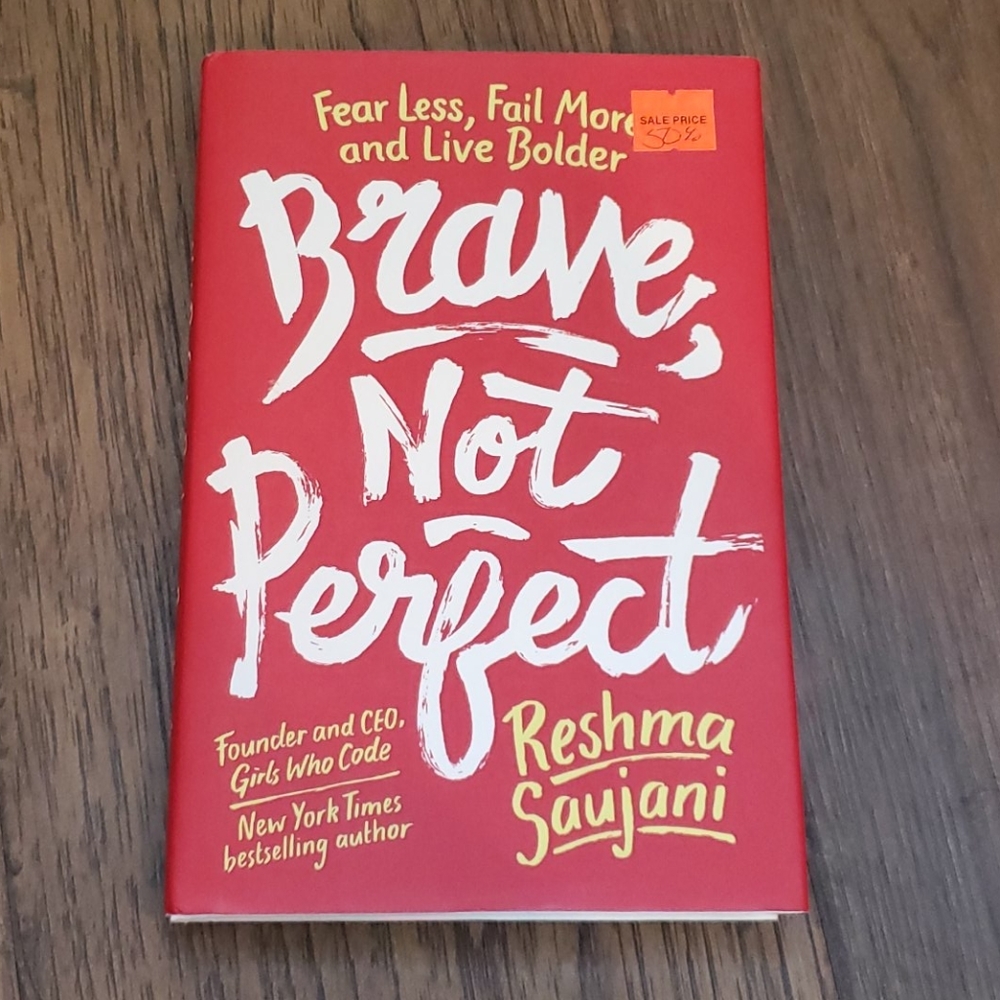 Brave Not Perfect by Reshma Saujani